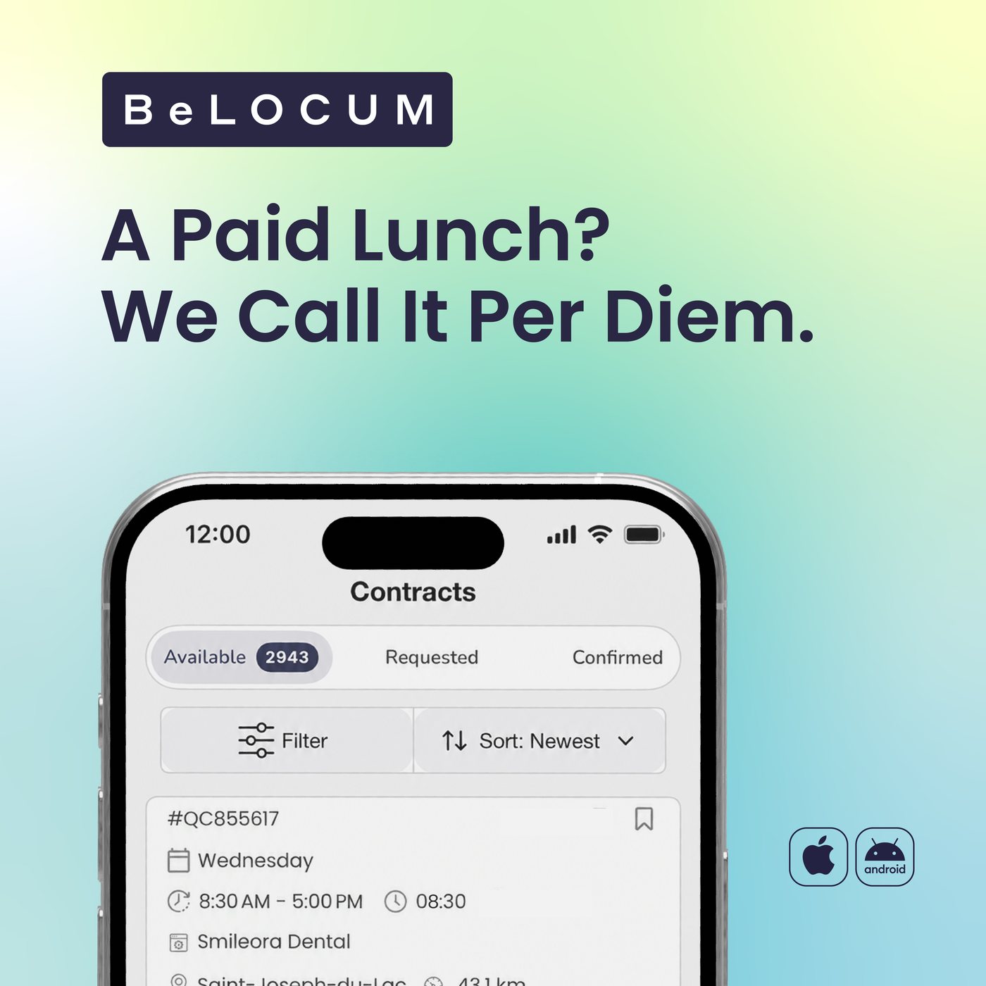 Belocum ad: A paid lunch? We call it per diem. An iPhone shows the Belocum Contracts screen with available shifts